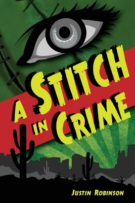 A Stitch in Crime - Justin Robinson