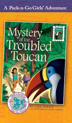 Mystery of the Troubled Toucan: Brazil 1 - Lisa Travis