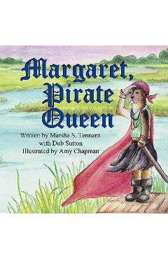 Poza produsului Margaret, Pirate Queen - Marsha S. Tennant