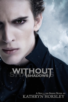 Without Shadows - Kathryn Horsley