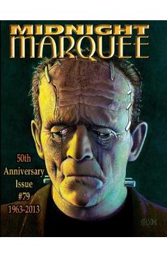 Coperta cărții 'Midnight Marquee 50th Anniversary Issue 1963-2013, #79 - Gary J. Svehla'