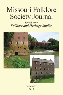 Coperta cărții 'Missouri Folklore Society Journal,: Special Issue: Folklore and Heritage Studies - Gregory Hansen'