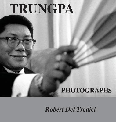 Trungpa Photographs - Robert Del Tredici