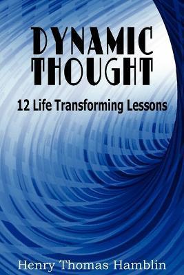 Dynamic Thought - Henry Thomas Hamblin