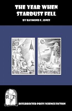Coperta cărții 'The Year When Stardust Fell - Raymond F. Jones'