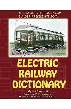 Coperta cărții 'Electric Railway Dictionary - Rodney Hitt'