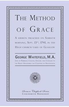 Coperta cărții 'The Method of Grace - George Whitefield'