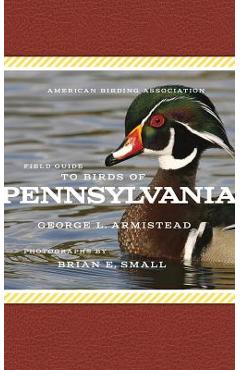 Coperta cărții 'American Birding Association Field Guide to Birds of Pennsylvania - George L. Armistead'