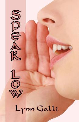Speak Low - Lynn Galli