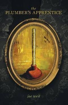 Poza produsului The Plumber's Apprentice - Joe Weil