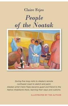 Poza produsului People of the Noatak - Claire Fejes