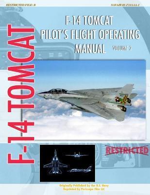 F-14 Tomcat Pilot's Flight Operating Manual Vol. 2 - U. S. Navy