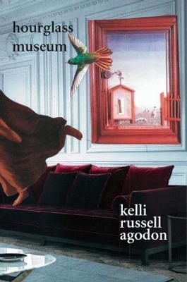 Hourglass Museum - Kelli Russell Agodon