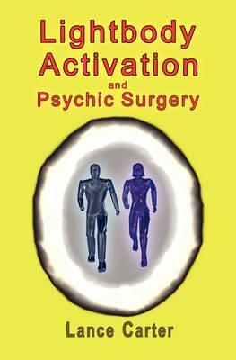 Lightbody Activation and Psychic Surgery - Maria Celado