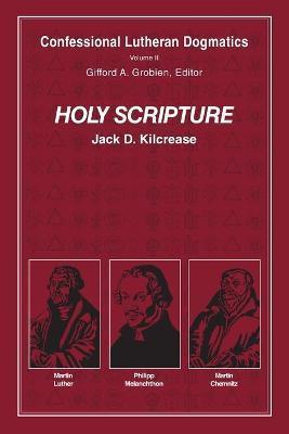 Holy Scripture (paperback) - Jack D. Kilcrease