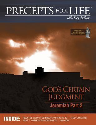 Precepts For Life Study Companion: God's Certain Judgment (Jeremiah Part 2) - Kay Arthur