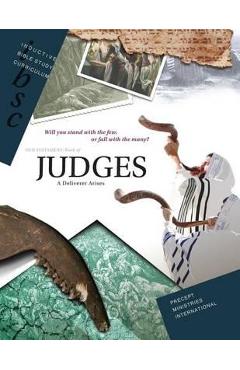 Coperta cărții 'Judges: A Deliverer Arises - Precept Ministries International'