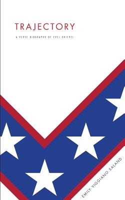 Coperta cărții 'Trajectory: A Verse Biography of Evel Knievel - Emily Viggiano Saland'