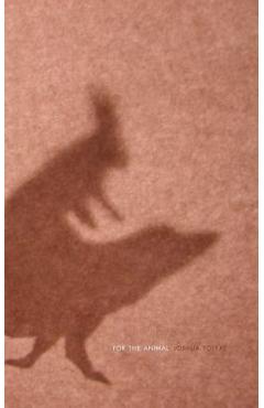 Coperta cărții 'For the Animal - Joshua Poteat'