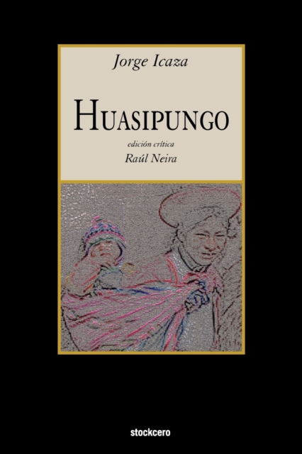 Huasipungo - Jorge Icaza