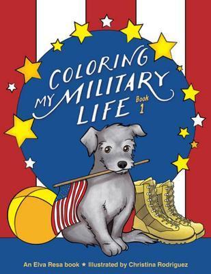 Coloring My Military Life-Book 1 - Christina Rodriguez