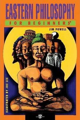 Eastern Philosophy for Beginners - Jim Powell