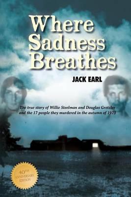 Where Sadness Breathes - Jack Earl