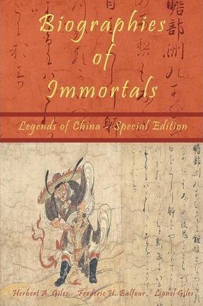 Biographies of Immortals - Legends of China - Special Edition - Frederic H. Balfour