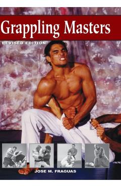 Coperta cărții 'Grappling Masters - Jose M. Fraguas'