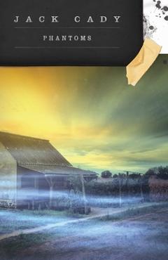 Coperta cărții 'Phantoms - Jack Cady'