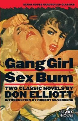 Gang Girl / Sex Bum - Don Elliott
