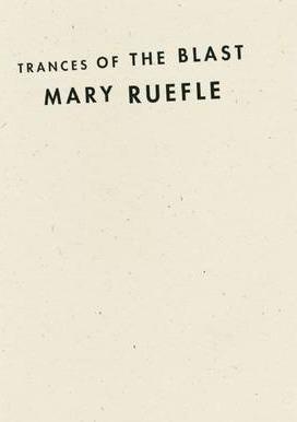 Trances of the Blast - Mary Ruefle