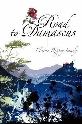 Road to Damascus - Elaine Rippey Imady