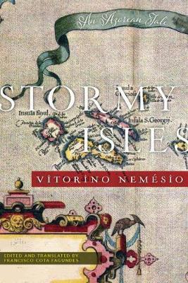 Stormy Isles: An Azorean Tale - Vitorino Nemesio