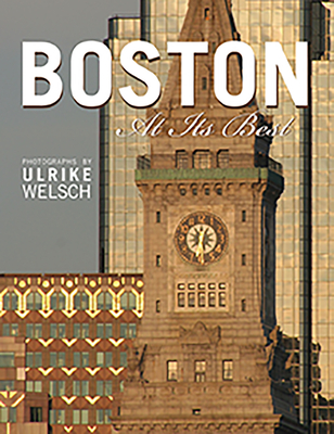 Boston at Its Best - Ulrike Welsch
