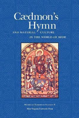 Caedmon's Hymn and Material Culture in the World of Bede - Allen J. Frantzen