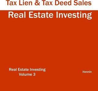Real Estate Investing - Tax Lien & Tax Deed Sales - Hennin