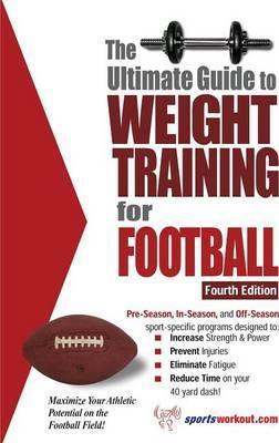 The Ultimate Guide to Weight Training for Football - Rob Price