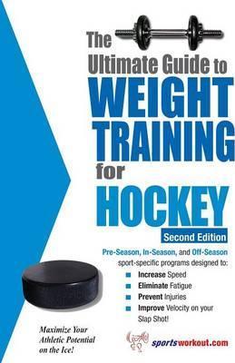 The Ultimate Guide to Weight Training for Hockey - Rob Price