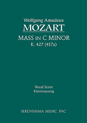 Mass in C-minor, K.427: Vocal score - Wolfgang Amadeus Mozart