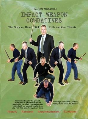 Coperta cărții 'Impact Weapon Combatives 2nd Edition - Hock Hochheim'