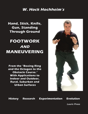 Footwork and Maneuevering - Hock Hochheim
