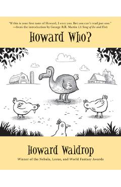 Poza produsului Howard Who?: Stories - Howard Waldrop