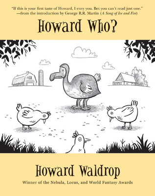 Howard Who?: Stories - Howard Waldrop