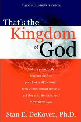 That's the Kingdom of God - Stan Dekoven