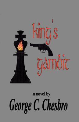 King's Gambit - George C. Chesbro