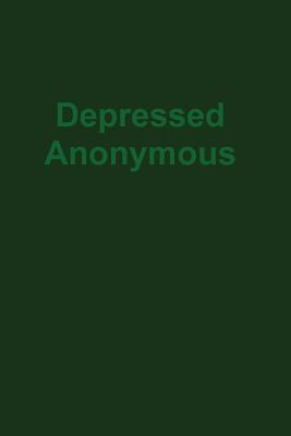 Depressed Anonymous 3rd Edition - Hugh Smith