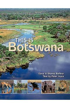 Coperta cărții 'This Is Botswana - Peter Joyce'