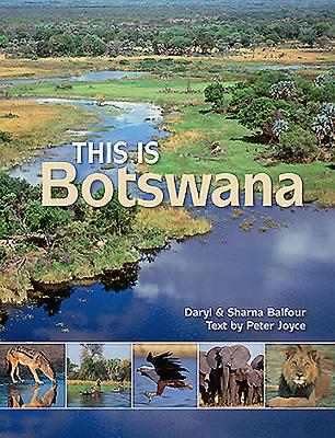 Coperta cărții 'This Is Botswana - Peter Joyce'