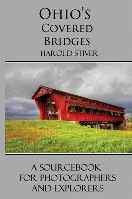Ohio's Covered Bridges (B&W) - Harold Stiver